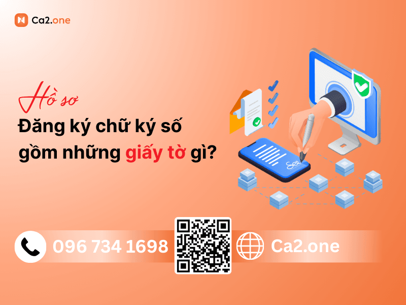 Hồ sơ đăng ký chữ ký số gồm những gì